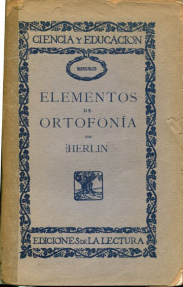 ELEMENTOS DE ORTOFONIA: CORRECCION DE LOS DEFECTOS DE LA PALABRA.