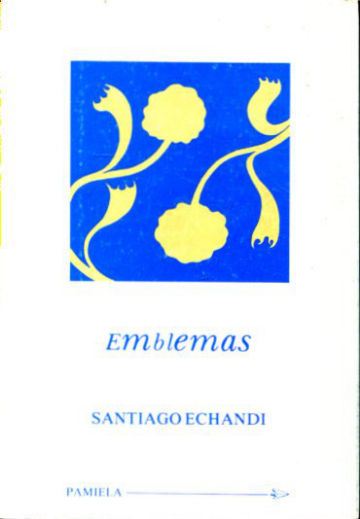 EMBLEMAS. EL ORIGEN DEL NARCISO. ANTOLOGIA DE LA DRASANGOA.