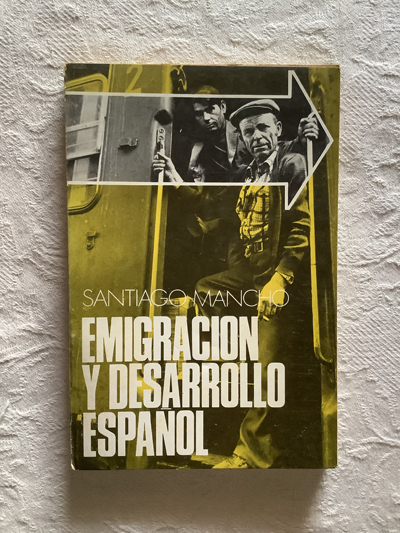 Emigración y desarrollo español