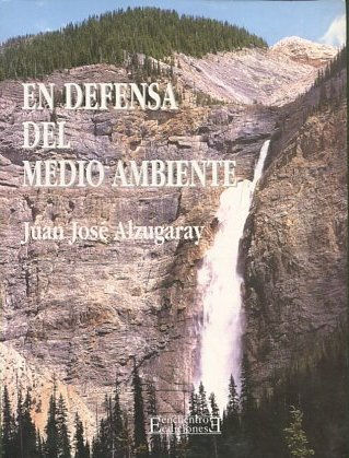 EN DEFENSA DEL MEDIO AMBIENTE.