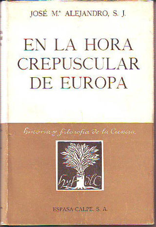 EN LA HORA CREPUSCULAR DE EUROPA.