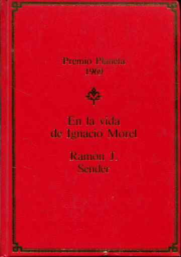 EN LA VIDA DE IGNACIO MOREL.