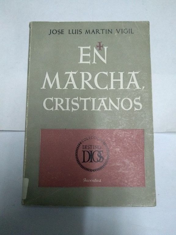 En marcha, cristianos