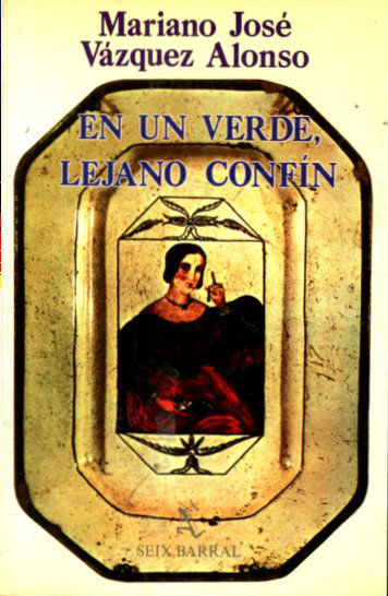 EN UN VERDE, LEJANO CONFIN.