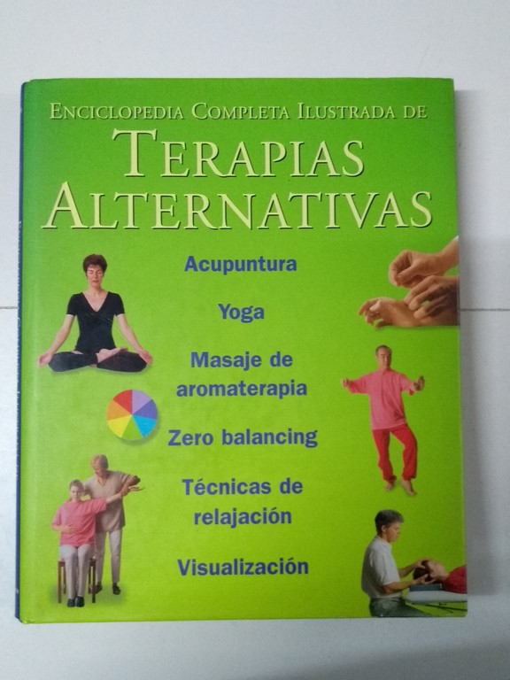 Enciclopedia Completa Ilustrada de Terapias Alternativas
