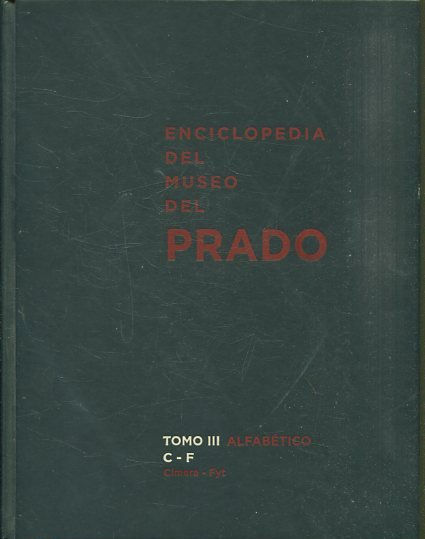 ENCICLOPEDIA DEL MUSEO DEL PRADO.  III: