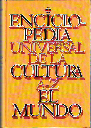 ENCICLOPEDIA UNIVERSAL DE LA CULTURA A-Z EL MUNDO.