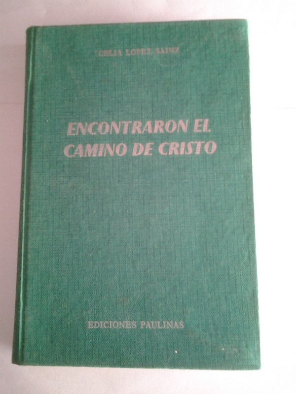 Encontraron el camino de Cristo