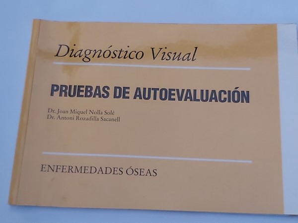 Enfermedades Óseas. Pruebas de autoevaluación