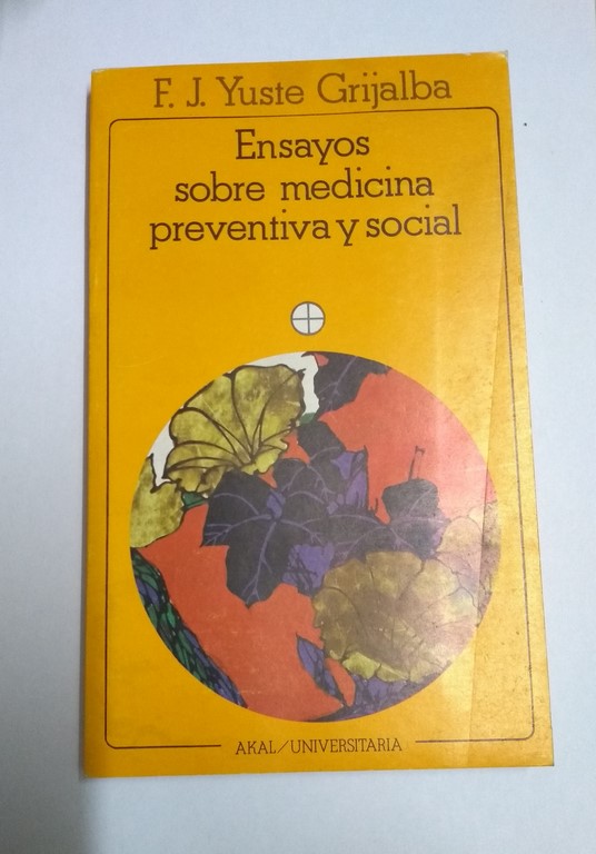 Ensayos sobre medicina preventiva y social