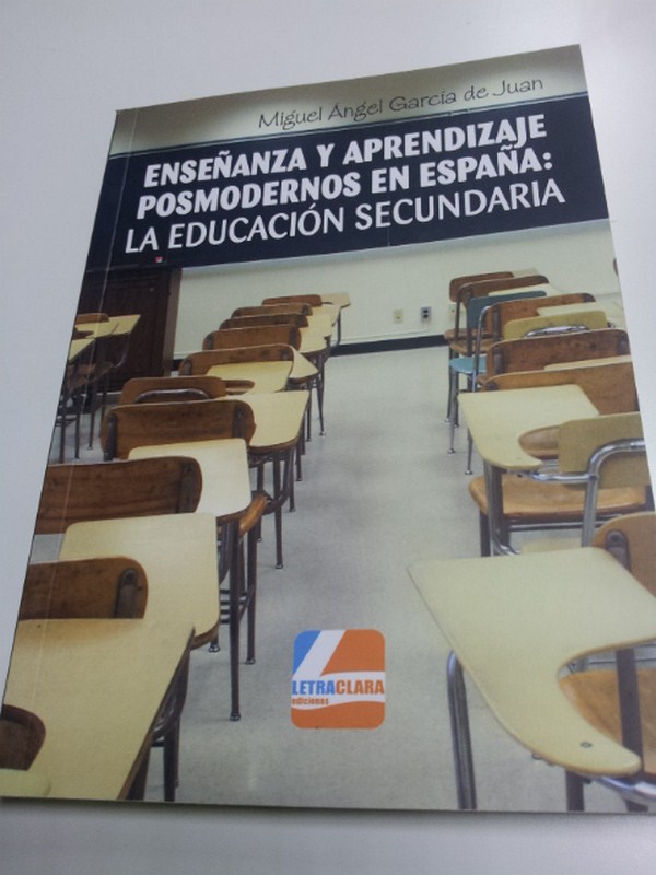 Enseñanza y aprendizaje posmodernos en españa: La educación secundaria