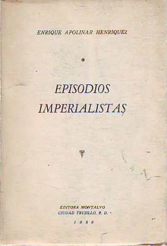 EPISODIOS IMPERIALISTAS.