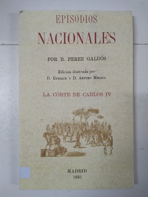 Episodios Nacionales. La corte de Carlos IV