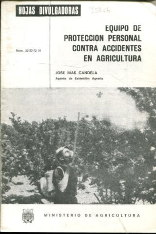 EQUIPO DE PROTECCION PERSONAL CONTRA ACCIDENTES EN AGRICULTURA.