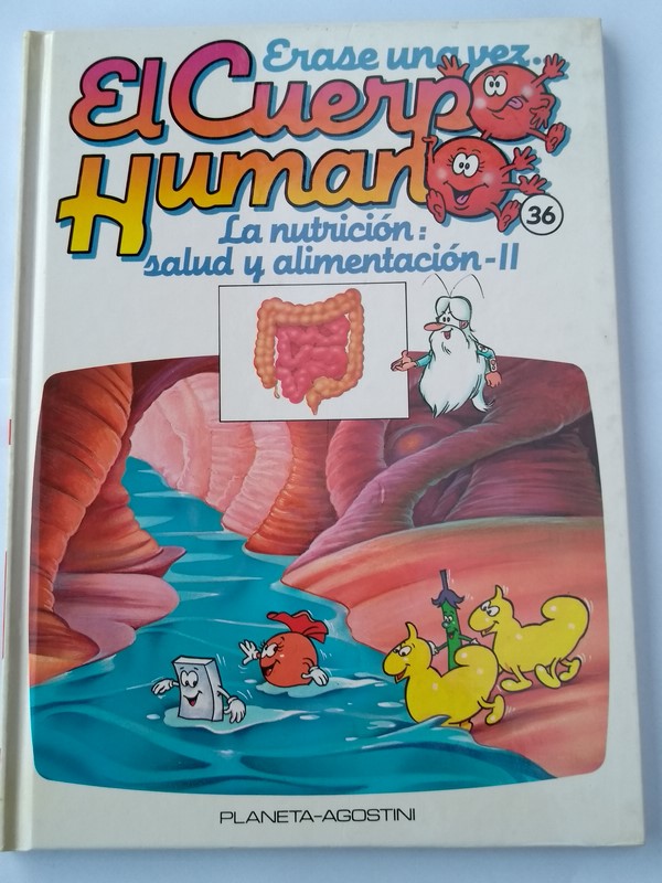 Erase una vez el cuerpo humano. La nutrición: salud y alimentación II