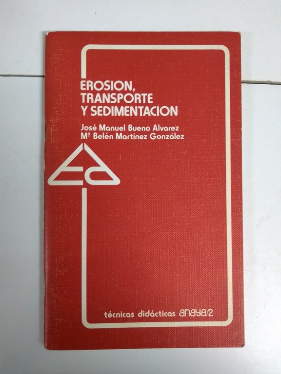 Erosión, transporte y sedimentación