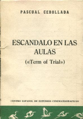 ESCALANDO EN LAS AULAS (TERM OF TRIAL).