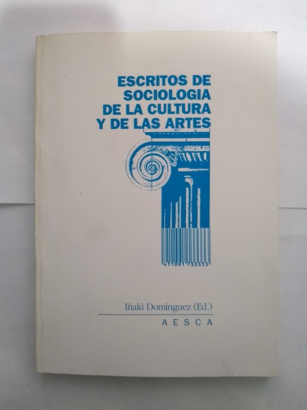 Escritos de Sociología de la Cultura y de las Artes