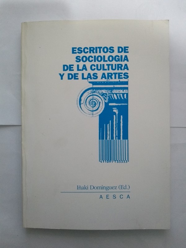Escritos de Sociología de la Cultura y de las Artes