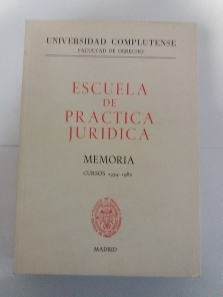 Escuela de Practica Juridica (memoria 1954 – 1982)