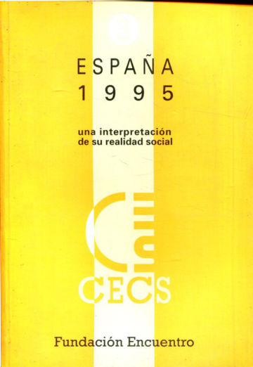 ESPAÑA 1995: UNA INTERPRETACION DE SU REALIDAD SOCIAL.