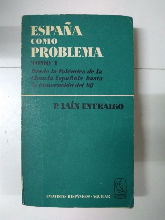 España como problema, I