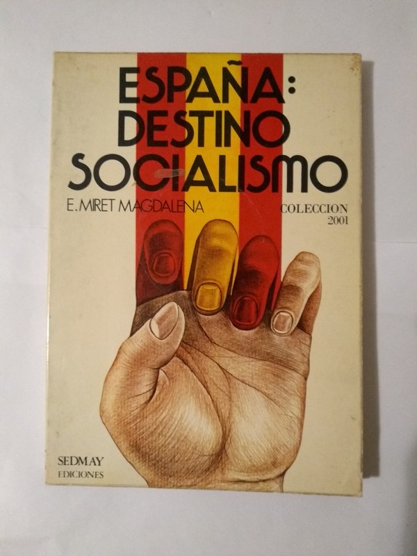 España: Destino Socialismo
