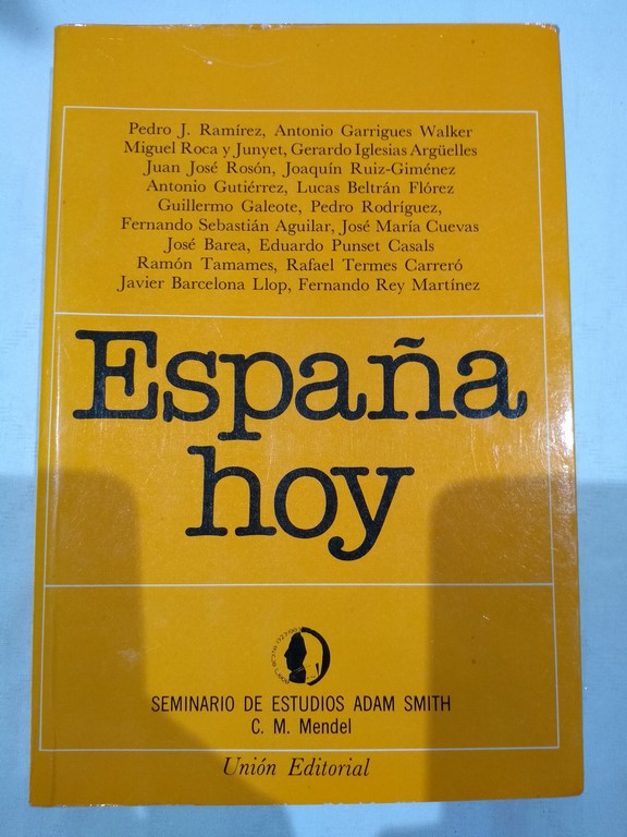 España hoy. Seminario de estudios Adam Smith