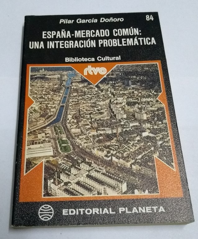 España – mercado común: Una integración problemática