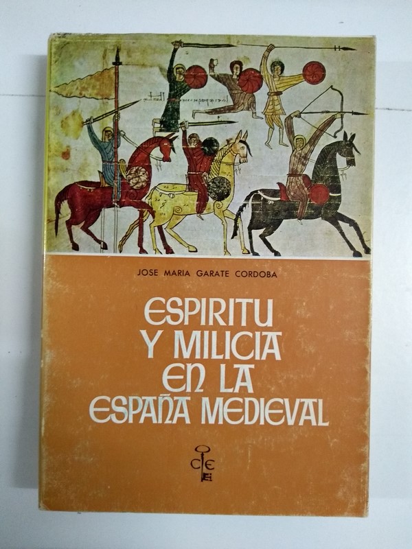 Espíritu y milicia en la España medieval