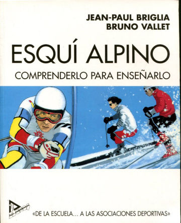 ESQUI ALPINO: COMPRENDERLO PARA ENSEÑARLO.