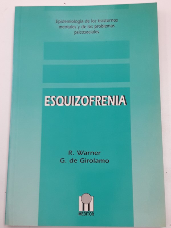 Esquizofrenia. Epidemiología de los trastornos mentales y de los problemas Psicosociales