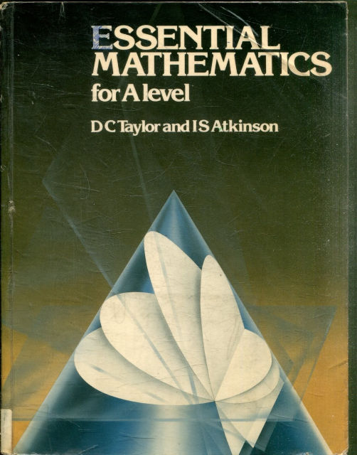 ESSENTIAL MATHEMATICS FOR A LEVEL.