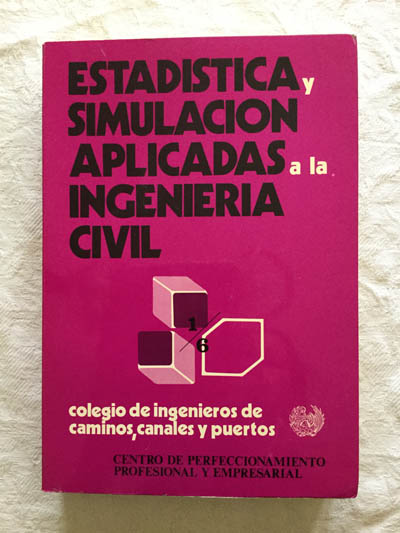 Estadística y simulación aplicadas a la ingeniería civil