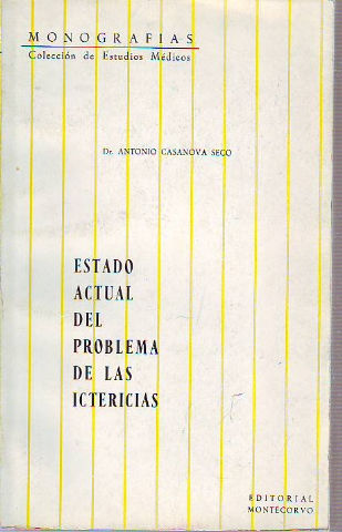 ESTADO ACTUAL DEL PROBLEMA DE LAS ICTERICIAS.