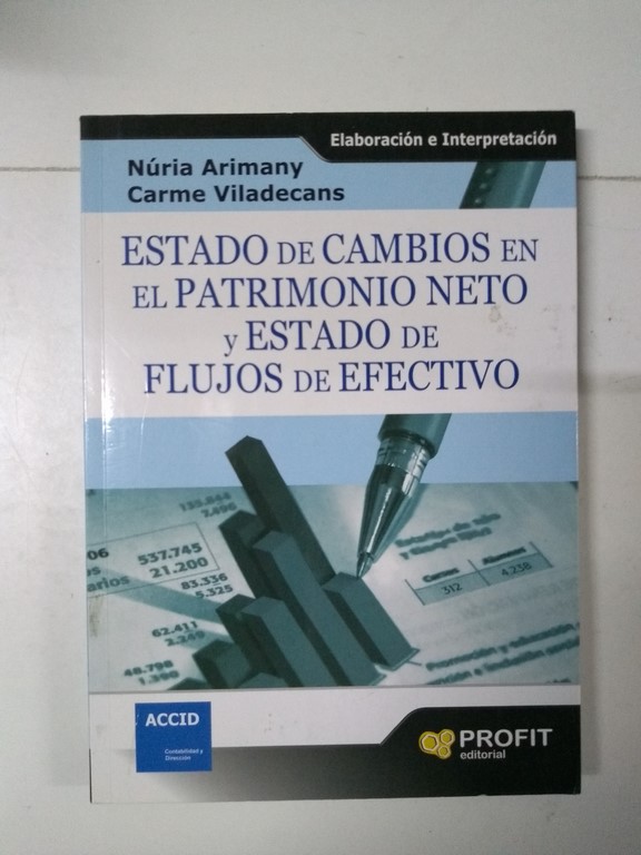 Estado de Cambios en el Patrimonio Neto y Estado de Flujos de Efectivo