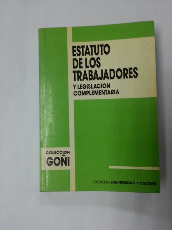 Estado de los trabajadores y la legislacion complementaria
