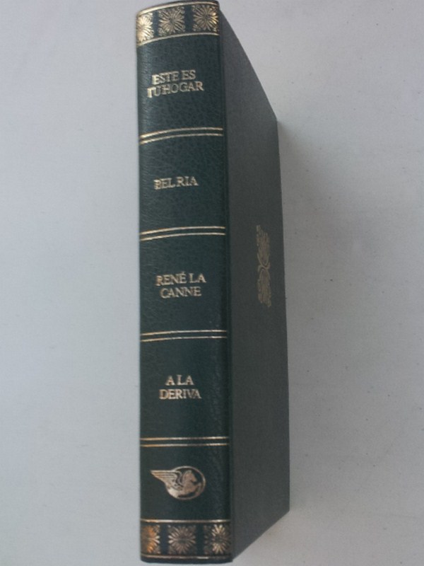 Este es tú hogar; Bel Ria; René la Canne; A la deriva