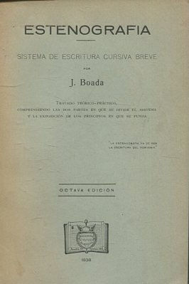 ESTENOGRAFIA. SISTEMA DE ESCRITURA CURSIVA BREVE.
