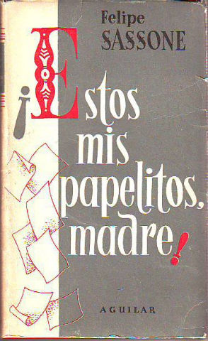 ESTOS SON MIS PAPELITOS, MADRE.