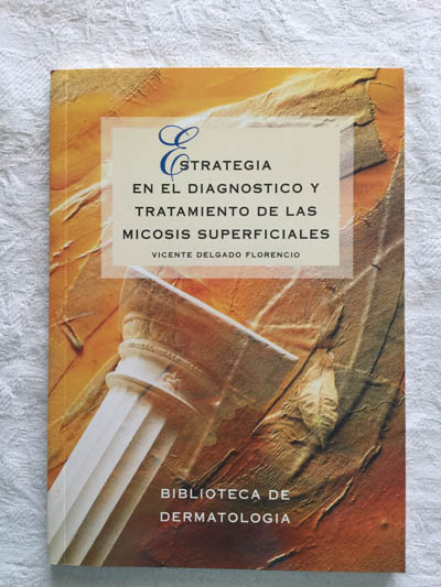 Estrategia en el diagnóstico y tratamiento de las micosis superficiales