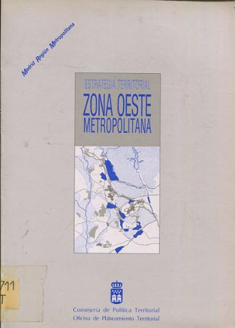 ESTRATEGIA TERRITORIAL. ZONA OESTE METROPOLITANA.