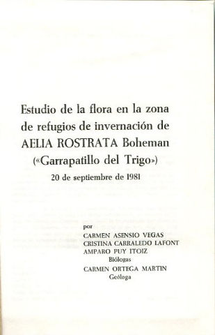 ESTUDIO DE LA FLORA EN LA ZONA DE REFUGIOS DE INVERNACION AELIA ROSTRATA BOHEMAN (GARRAPATILLO DEL TRIGO) DOS DE SEPTIEMBRE DE 1981.