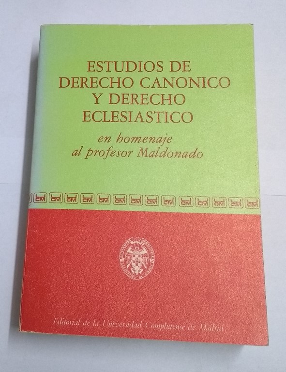 Estudios de derecho canónico y derecho eclesiástico en homenaje al profesor Maldonado