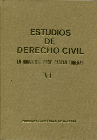 ESTUDIOS DE DERECHO CIVIL EN HONOR DEL PROF. CASTAN TOBEÑAS. TOMO VI.