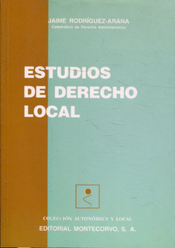 ESTUDIOS DE DERECHO LOCAL.