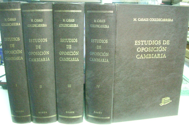 ESTUDIOS DE OPOSICION CAMBIARIA. (4 TOMOS).