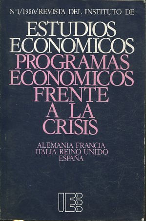 ESTUDIOS ECONOMICOS PROGRAMAS ECONOMICOS FRENTE A LA CRISIS.