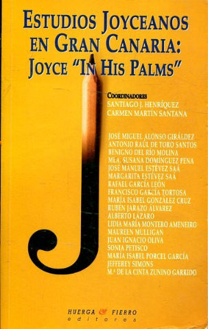 ESTUDIOS JOYCEANOS EN GRAN CANARIA: JOYCE 'IN HIS PALMS'