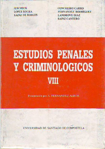 ESTUDIOS PENALES Y CRIMINOLOGICOS. VOLUMEN VIII.